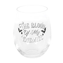 Load image into Gallery viewer, Blood Of My Enemies Stemless Wine Glass
