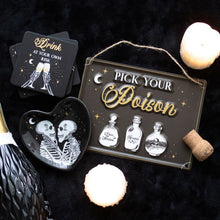 Load image into Gallery viewer, Pick Your Poison Hanging Metal Sign
