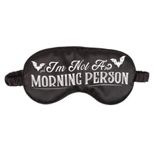 Load image into Gallery viewer, I'm Not a Morning Person Satin Sleep Mask