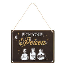 Load image into Gallery viewer, Pick Your Poison Hanging Metal Sign
