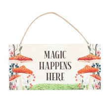 Load image into Gallery viewer, Magic Happens Here Mushroom Hanging Sign
