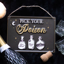 Load image into Gallery viewer, Pick Your Poison Hanging Metal Sign
