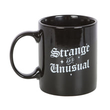 Load image into Gallery viewer, Strange and Unusual Mug
