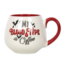 Load image into Gallery viewer, My Blood Type is Coffee Rounded Mug
