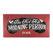 Load image into Gallery viewer, I&#39;m Not a Morning Person Satin Sleep Mask
