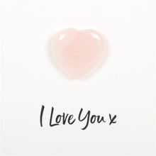 Load image into Gallery viewer, I Love You Rose Quartz Crystal Heart Greeting Card
